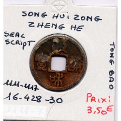 Dynastie Song, Hui Zong, Zheng He Tong Bao, Seal script 1111-1117, Hartill 16.441 pièce de monnaie