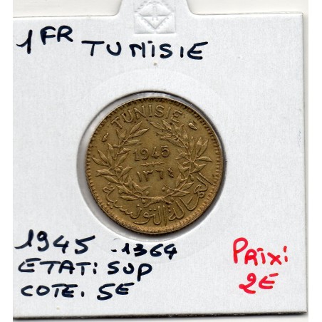 Tunisie, 1 franc 1945 - 1364 AH Sup, Lec 244 pièce de monnaie