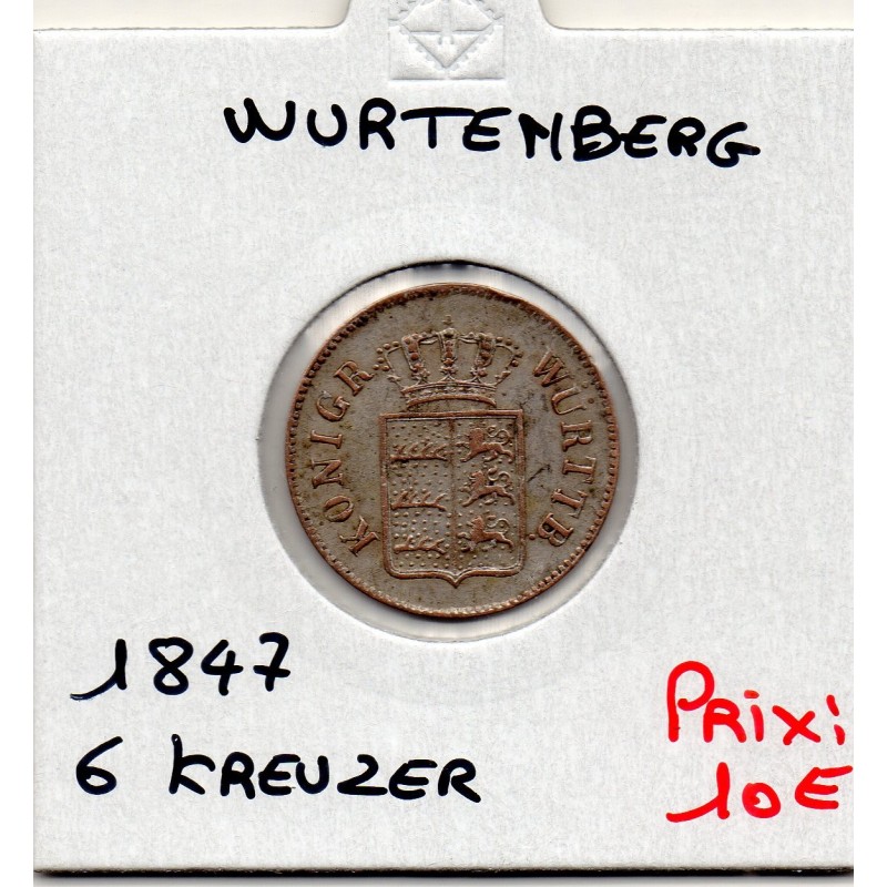 Wurtemberg 6 kreuzer 1847 TTB KM 592 pièce de monnaie