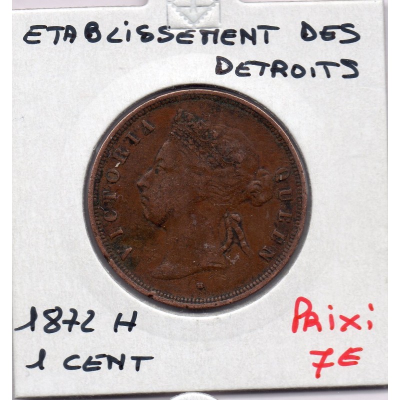 Etablissement des Détroits 1 cent 1872 H TTB, KM 9 pièce de monnaie