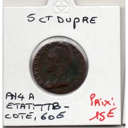 5 centimes Dupré An 4 A paris TTB-, France pièce de monnaie