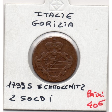 Italie gorizia, goritz 2 Soldi 1799 S Schmollnitz  TTB-, KM 44 pièce de monnaie