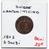 Suisse Canton Ticino 3 Soldi 1813 TTB-, KM 2 pièce de monnaie