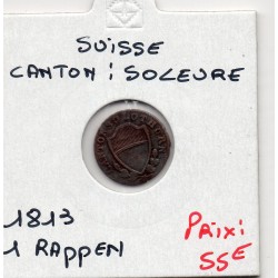 Suisse Canton Solothurn  Soleure 1 Rappen 1813 TTB, KM 71 pièce de monnaie