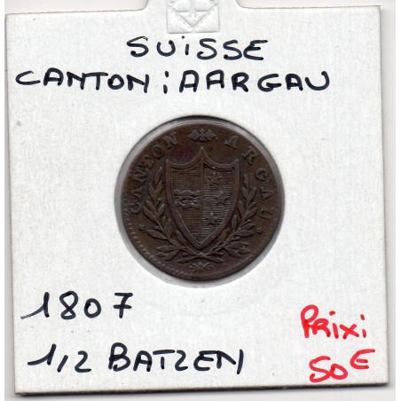 Suisse Canton Argovie Aargau 1/2 Batzen 1807 TTB, KM 8.1 pièce de monnaie