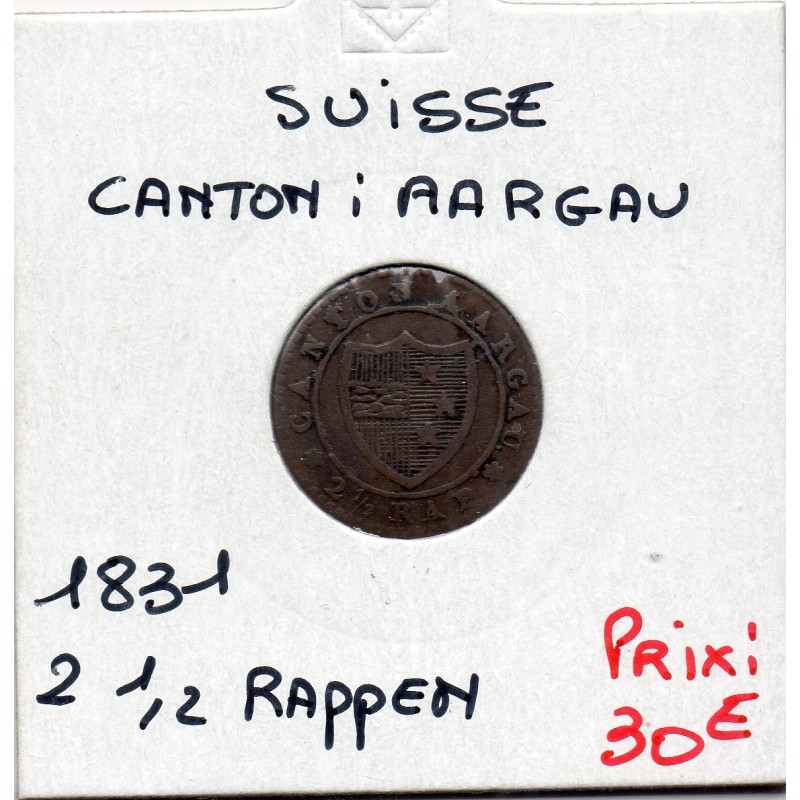 Suisse Canton Argovie Aargau 2 1/2 Rappen 1831 TTB, KM 25 pièce de monnaie