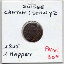 Suisse Canton Schwyz 1 rappen 1815 TTB, KM 65 pièce de monnaie