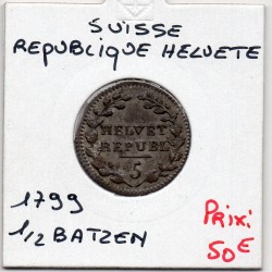 Suisse République Helvete 1/2 batzen 1799 Sup-, KM A5 pièce de monnaie