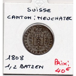 Suisse Canton Neuchatel 1/2 Batzen 1808 Sup, KM 68.1 pièce de monnaie