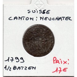 Suisse Canton Neuchatel 1/2 Batzen 1799 TTB, KM 57 pièce de monnaie