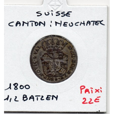 Suisse Canton Neuchatel 1/2 Batzen 1799 TTB+ KM 57 pièce de monnaie