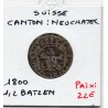 Suisse Canton Neuchatel 1/2 Batzen 1799 TTB+ KM 57 pièce de monnaie