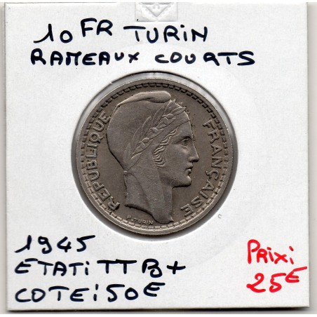 10 francs Turin 1945 rameaux court TTB+, France pièce de monnaie