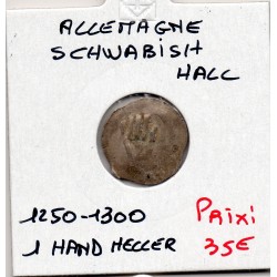 Schwabish Hall 1 hand Heller 1250-1300 TTB+ KM - pièce de monnaie