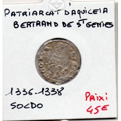 Italie Patriarcat d'Aquileia, Bertrand de St Genies Soldo 1336-1336 TB, pièce de monnaie