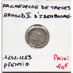 Archevêché de Trèves, Arnold d'issenbourg 1 pfennig 1242-1259 TTB pièce de monnaie