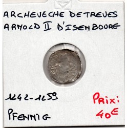 Archevêché de Trèves, Arnold d'issenbourg 1 pfennig 1242-1259 TTB pièce de monnaie