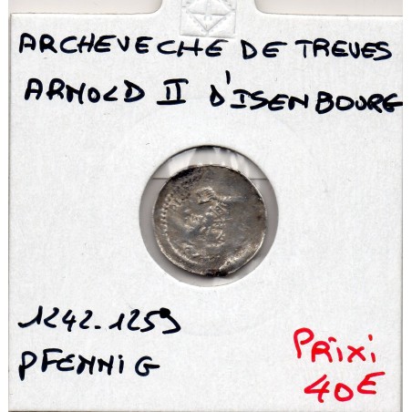 Archevêché de Trèves, Arnold d'issenbourg 1 pfennig 1242-1259 TTB pièce de monnaie