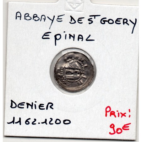 Lorraine, Abbaye de St Goery - Epinal (1162-1200) Denier piece de monnaie