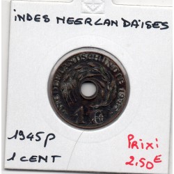 Indes Néerlandaises 1 cent 1945 P TTB+, KM 317 pièce de monnaie