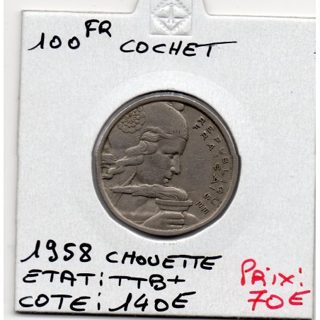 100 francs Cochet 1958 Chouette TTB+, France pièce de monnaie