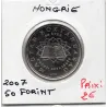 Hongrie 50 forint 2007 Sup+, KM 805 pièce de monnaie