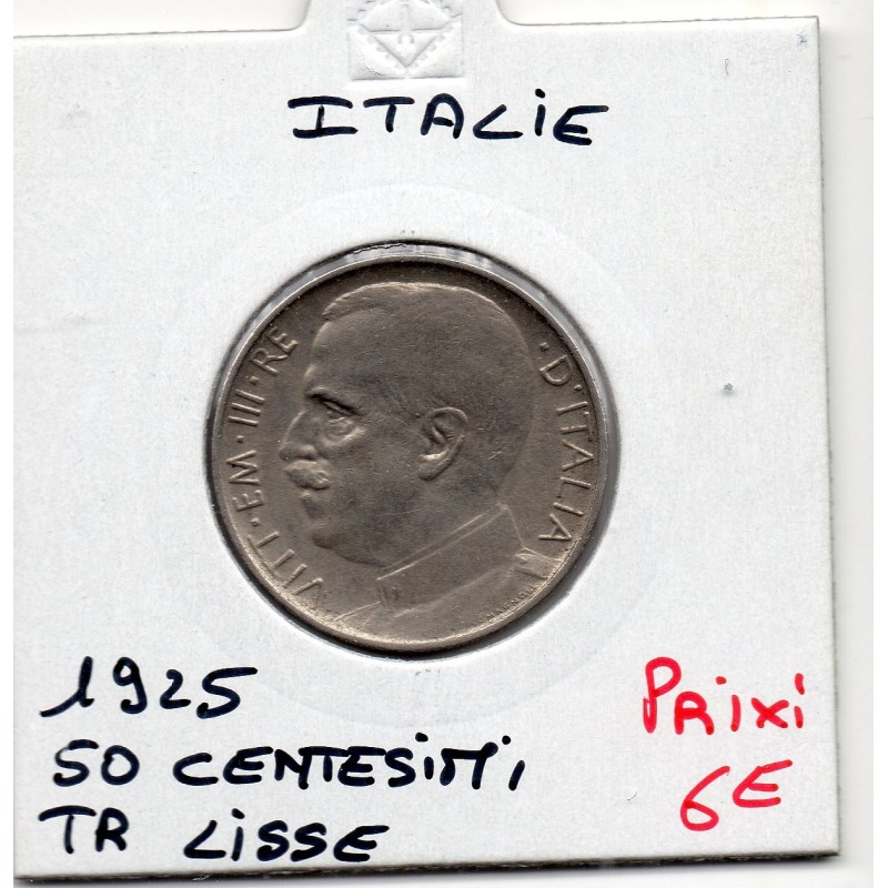Italie 50 centesimi 1925 Lisse Sup,  KM 61.1 pièce de monnaie