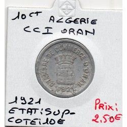Algerie Chambre commerce Oran 10 centimes 1921 Sup- , Lec 316 pièce de monnaie