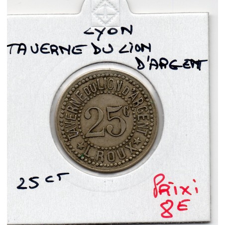 25 centimes Lyon taverne du Lyon d'argent ND monnaie de nécessité