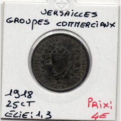 25 centimes Versailles groupes commerciaux 1918 monnaie de nécessité