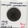 25 centimes Versailles groupes commerciaux 1918 monnaie de nécessité