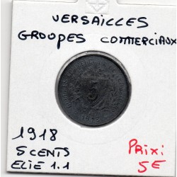 5 centimes Versailles Groupes commerciaux 1918 monnaie de nécessité