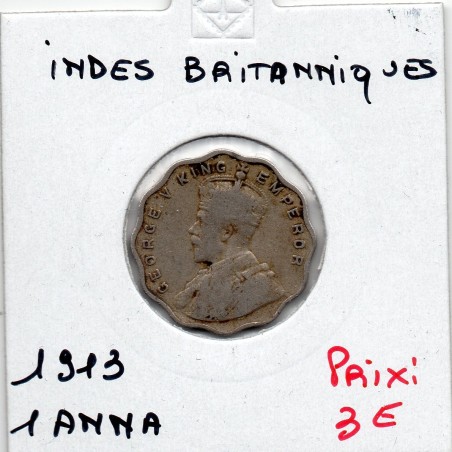 Inde Britannique 1 anna 1913 TB, KM 513 pièce de monnaie