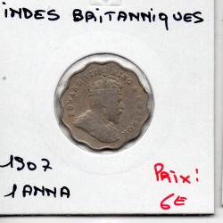Inde Britannique 1 anna 1907 TB, KM 504 pièce de monnaie