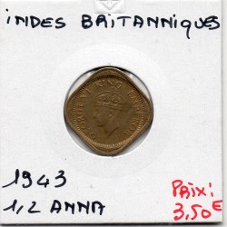 Inde Britannique 1/2 anna 1943 Sup, KM 534b pièce de monnaie