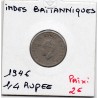 Inde Britannique 1/4 rupee 1946 TTB, KM 548 pièce de monnaie