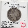 2 Francs Cérès 1870 Sans légende K * étoile TB-, France pièce de monnaie