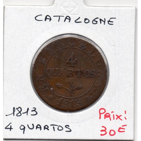 Catalogne Barcelone 4 Quartos 1813 TB+, KM 77 pièce de monnaie