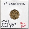 5 centimes Lagriffoul 1973 FDC, France pièce de monnaie