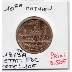 10 francs Mathieu 1979 tranche A FDC, France pièce de monnaie