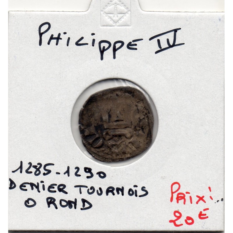 Denier Tournois O rond Philippe IV (1285-1290) pièce de monnaie royale Denier Tournois O rond Philippe IV (1285-1290) pièce de monnaie royale