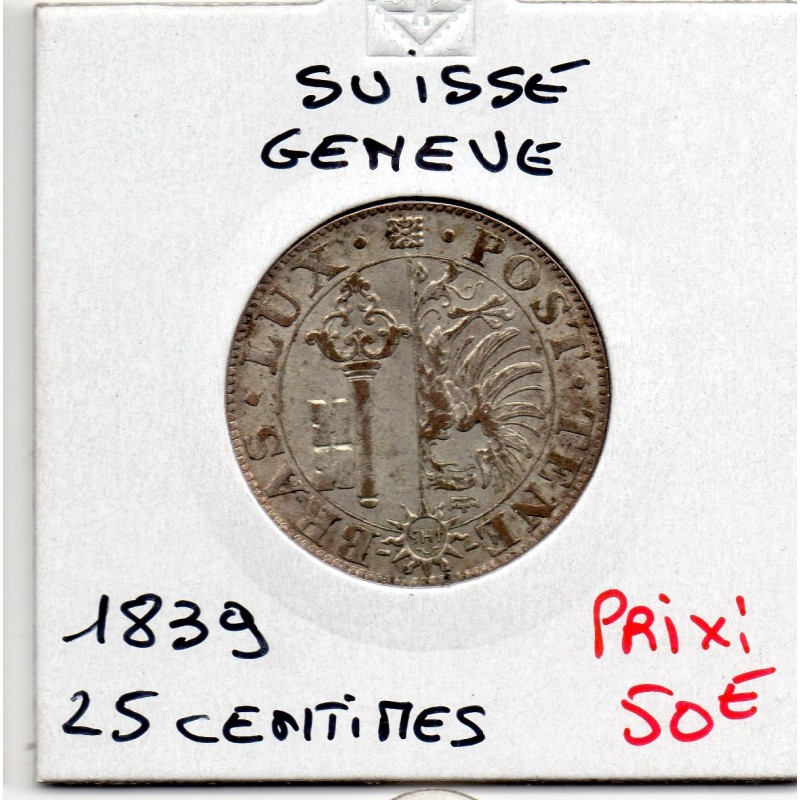 Suisse Canton Genève 25 centimes 1839 Sup, KM 129 pièce de monnaie