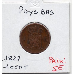 Pays Bas 1 cent 1827 TB, KM 47 pièce de monnaie