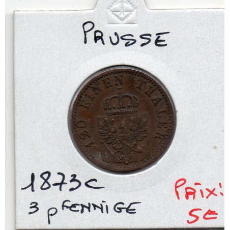 Prusse 3 pfennig 1873 C TTB KM 482 pièce de monnaie