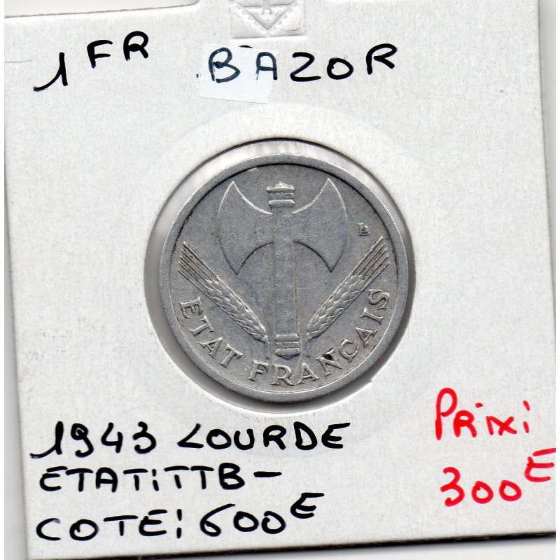 1 franc Francisque Bazor 1943 Lourde TTB-, France pièce de monnaie