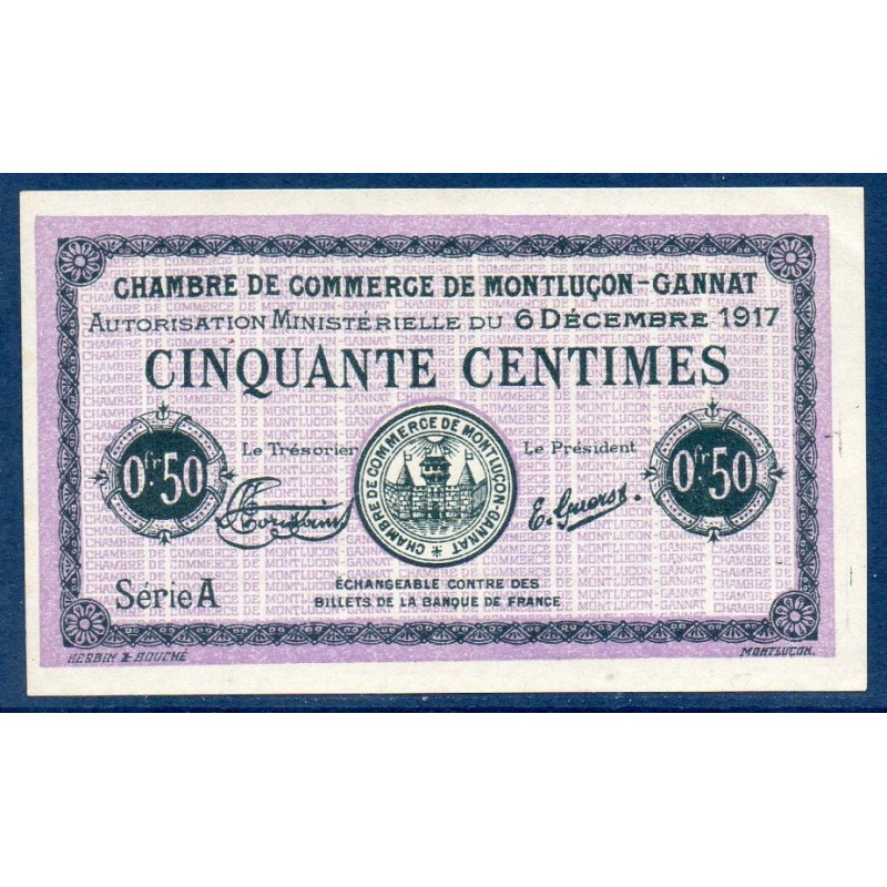 Montluçon Gannat 50 centimes Spl 6 décembre 1917 Pirot 35var Billet de la chambre de commerce