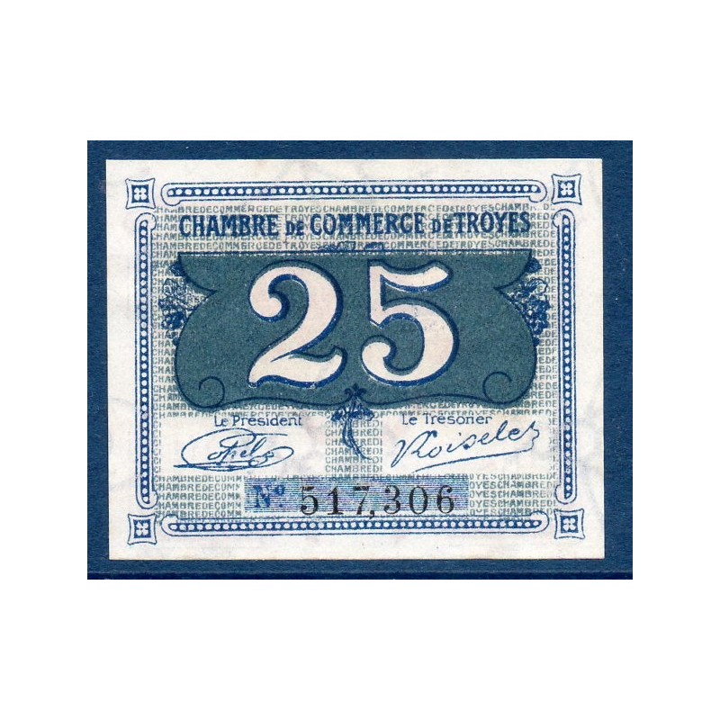 Troyes 25 centimes Neuf 31.12.1925 Pirot 15 Billet de la chambre de Commerce