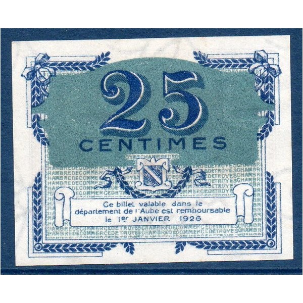 Troyes 25 centimes Neuf 31.12.1925 Pirot 15 Billet de la chambre de Commerce
