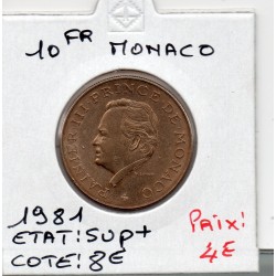 Monaco Rainier III 10 Francs 1981 Sup+, Gad 157 pièce de monnaie