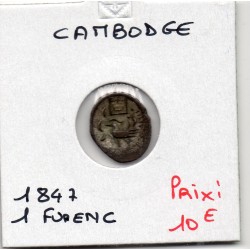 Cambodge 1 Fuang 1847 TTB, KM 7 pièce de monnaie